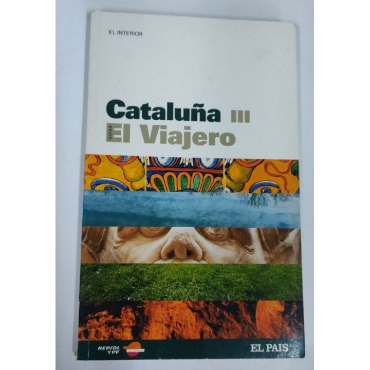 GUIAS EL VIAJERO. CATALUÑA III EL INTERIOR